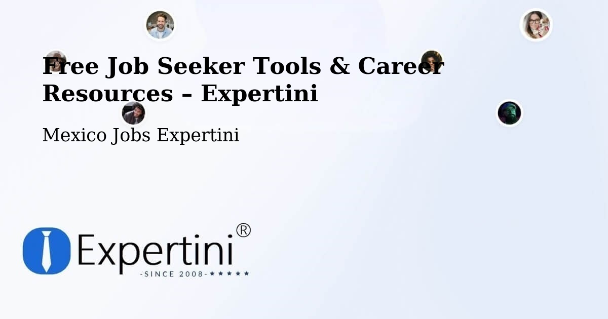 Free Job Seeker Tools & Career Resources – Maclovio Herrera - Maclovio Herrera, Mexico Jobs Expertini