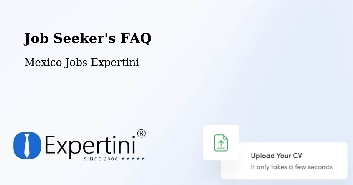 Job Seeker FAQ – Maclovio Herrera - Mexico Jobs Expertini