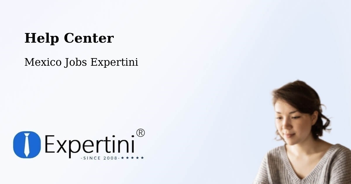 Help Center – Maclovio Herrera - Mexico Jobs Expertini