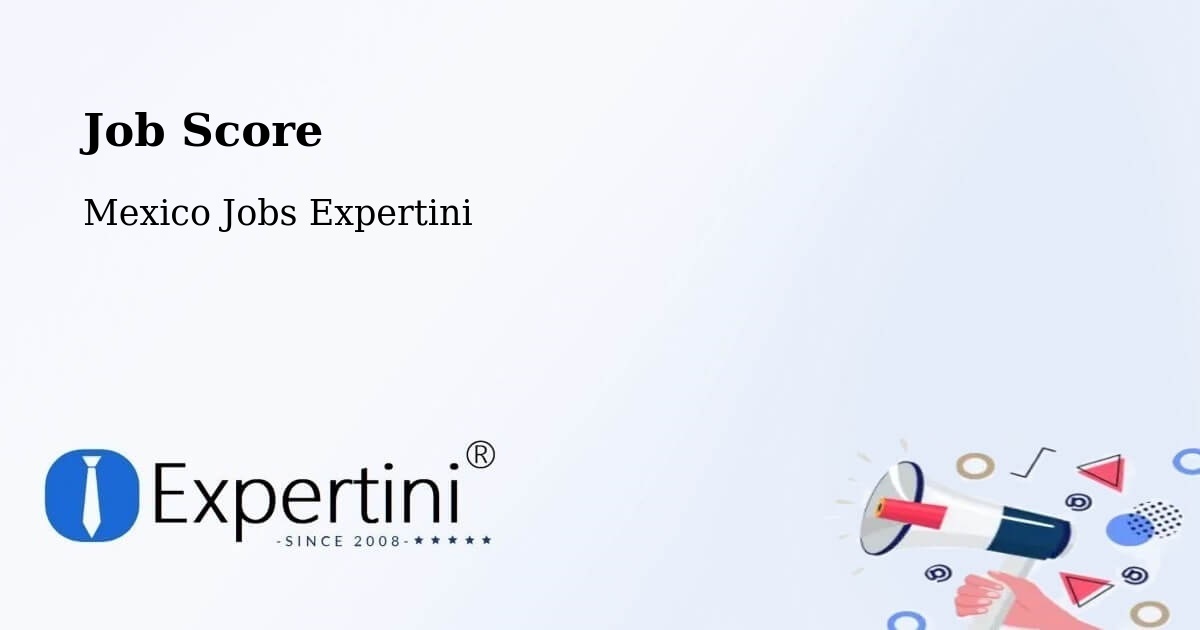 Job Score & Job Description Score Tool – Maclovio Herrera - Mexico Jobs Expertini